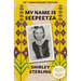 My Name Is Seepeetza: 30th Anniversary Edition