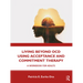 Living Beyond Ocd Using Acceptance and Commitment Therapy: A Workbook for Adults