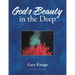 God's Beauty in the Deep
