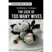 The Case of Too Many Wives
