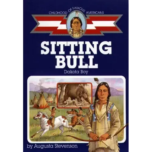 Sitting Bull: Dakota Boy