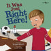 It Was Just Right Here!: Volume 4