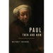 Paul, Then and Now