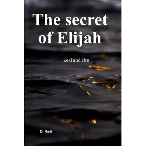 The Secret of Elijah