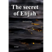 The Secret of Elijah