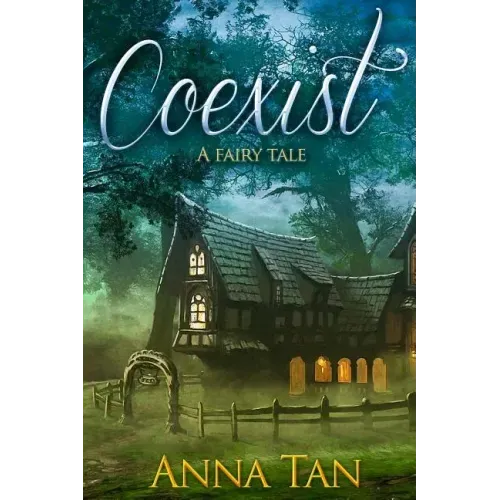 Coexist: A Fairy Tale