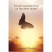 Transformational Grief in the Book of Job