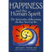 Happiness and the Human Spirit: The Spirituality of Becoming the Best You Can Be