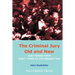 The Criminal Jury Old and New: Jury Power from Early Times to the Present Day