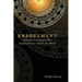 Ensoulment: Discover Your Soul's DNA, Experience the Soul of The World