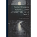 Ghost Stories and Tales of Mystery [By J.S. Le Fanu]