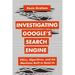 Investigating Google's Search Engine: Ethics, Algorithms, and the Machines Built to Read Us