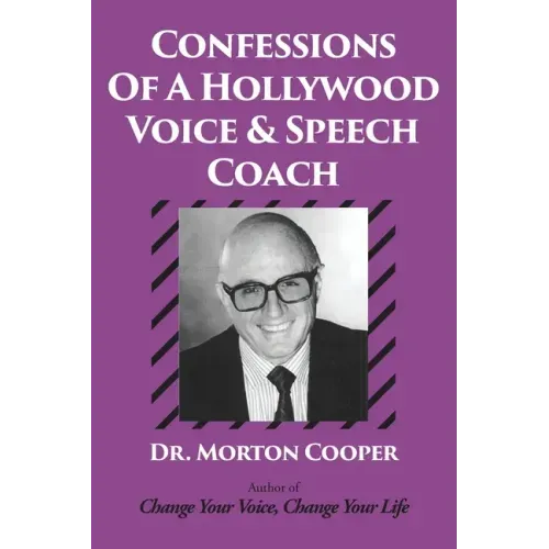 Confessions Of A Hollywood Voice & Speech Coach