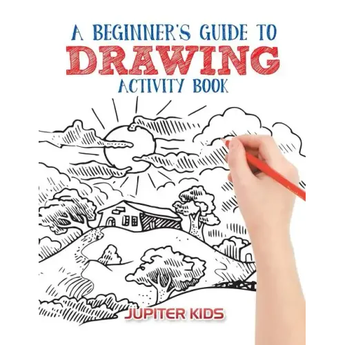 A Beginner's Guide to Drawing Activity Book
