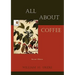 All about Coffee (Second Edition)