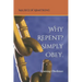 Why Repent? Simply Obey.: Learning Obedience