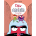 Félix Y Calcita: Nunca Enfades a Un Gigante / Felix Y Calcita: Never Make a Giant Mad