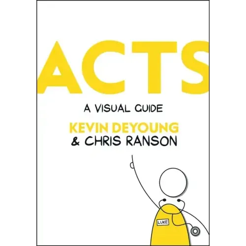 Acts: A Visual Guide
