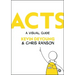 Acts: A Visual Guide