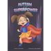 Autism is my SUPERPOWER!