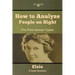 How to Analyze People on Sight: The Five Human Types