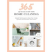 365 Quick & Easy Tips: Home Cleaning: Simple Techniques to Keep Your Home Spotless and Polished Year Round