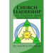 Church Leadership: The Pastor And The Deacon