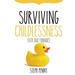 Surviving Childlessness: Faith and Furbabies