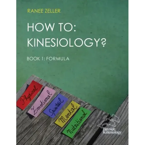 How to: Kinesiology? Book 1: Formula: Book 1: Formula