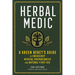 Herbal Medic: A Green Beret's Guide to Emergency Medical Preparedness and Natural First Aid