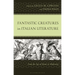 Fantastic Creatures in Italian Literature: From the Age of Dante to Modernity