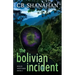 The Bolivian Incident: Hollis Whittaker Book 2