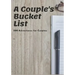 A Couple's Bucket List: 100 Adventures for Couples