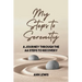 My Steps to Serenity: A Journey Through the AA Steps to Recovery