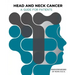 Head and Neck Cancer: A Guide for Patients: What is Head and Neck Cancer?
