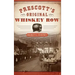 Prescott's Original Whiskey Row