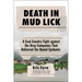 Death in Mud Lick: A Coal Country Fight Against the Drug Companies That Delivered the Opioid Epidemic