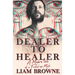 Dealer to Healer: A Modern Tale of A F*cked Up Male