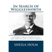 In Search of Wigglesworth: A Journey Which Speaks To The Very Core...