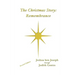 The Christmas Story: Remembrance