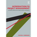 Introduction to Project Management: A Source Book for Traditional PM Basics