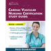 Cardiac Vascular Nursing Certification Study Guide: CVRN Exam Prep Review and Resource Manual with 2 Full-Length Practice Tests [4th Edition]