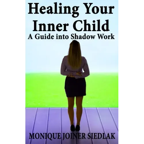 Healing Your Inner Child: A Guide into Shadow Work