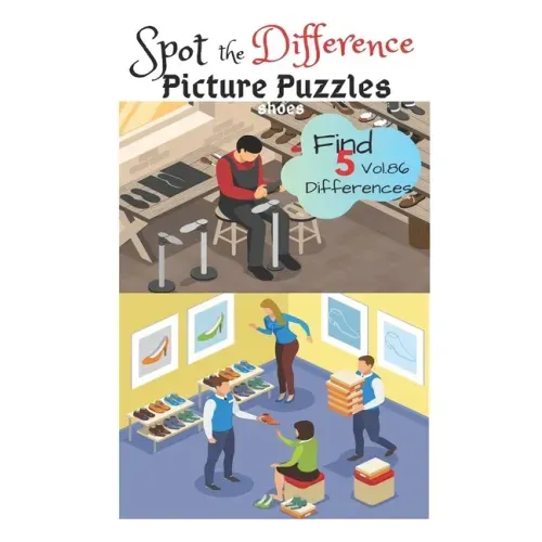 Spot the Difference Picture Puzzles "SHOES " Find 5 Differences vol.86: Children Activities Book for Kids Age 3-8, Boys and Girls Activity Learning