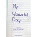 My Wonderful Day