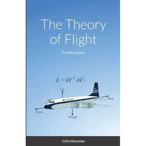The Theory of Flight: For the Layman