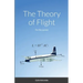 The Theory of Flight: For the Layman