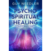 Psycho-Spiritual Healing: And Other Techniques for Dysfunctions Created by Who We Are and How We Incarnate