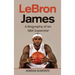 LeBron James: A Biography of an NBA Superstar