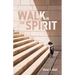 Walk in the Spirit